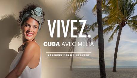 Offre spéciale pour les hôtels Meliá Cuba - Jusqu'à 30% de remise + Annulation gratuite
